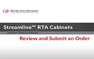Streamline® RTA Cabinets - Review and Submit an Order