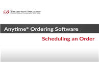 Anytime® Online Account Management - Scheduling an Order